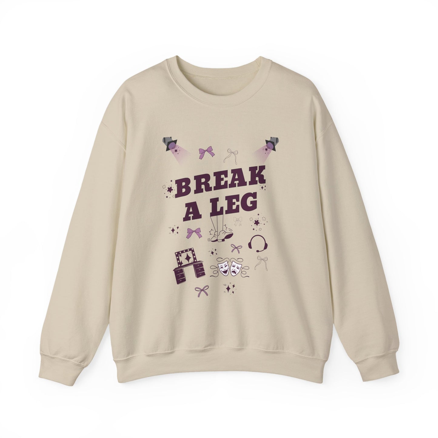 Break a Leg Gildan Unisex Sweatshirt