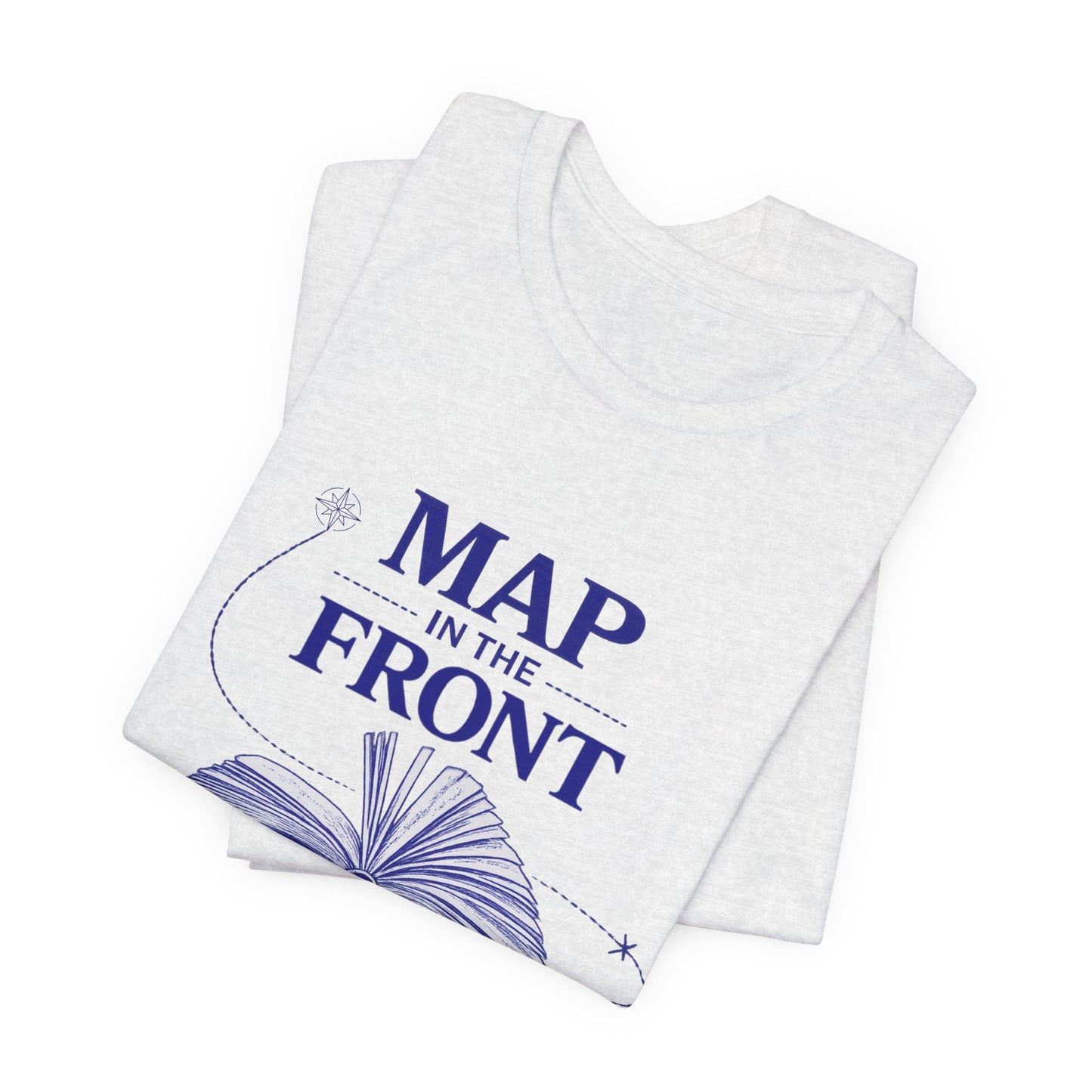 Fantasy Book T-Shirt — “Map in the Front, Glossary in the Back”