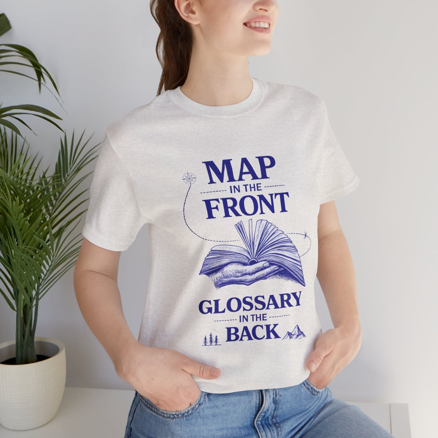 Fantasy Book T-Shirt — “Map in the Front, Glossary in the Back”