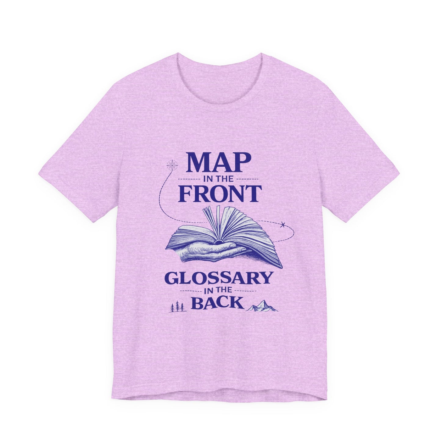 Fantasy Book T-Shirt — “Map in the Front, Glossary in the Back”