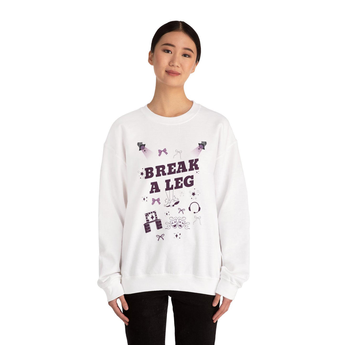 Break a Leg Gildan Unisex Sweatshirt