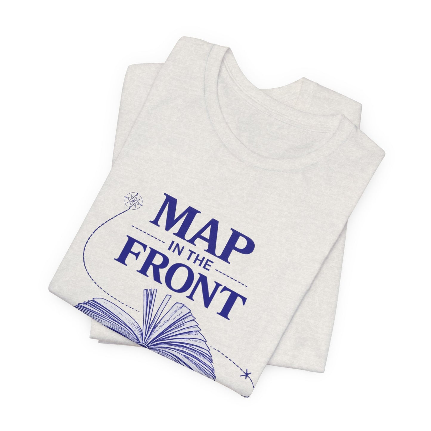 Fantasy Book T-Shirt — “Map in the Front, Glossary in the Back”