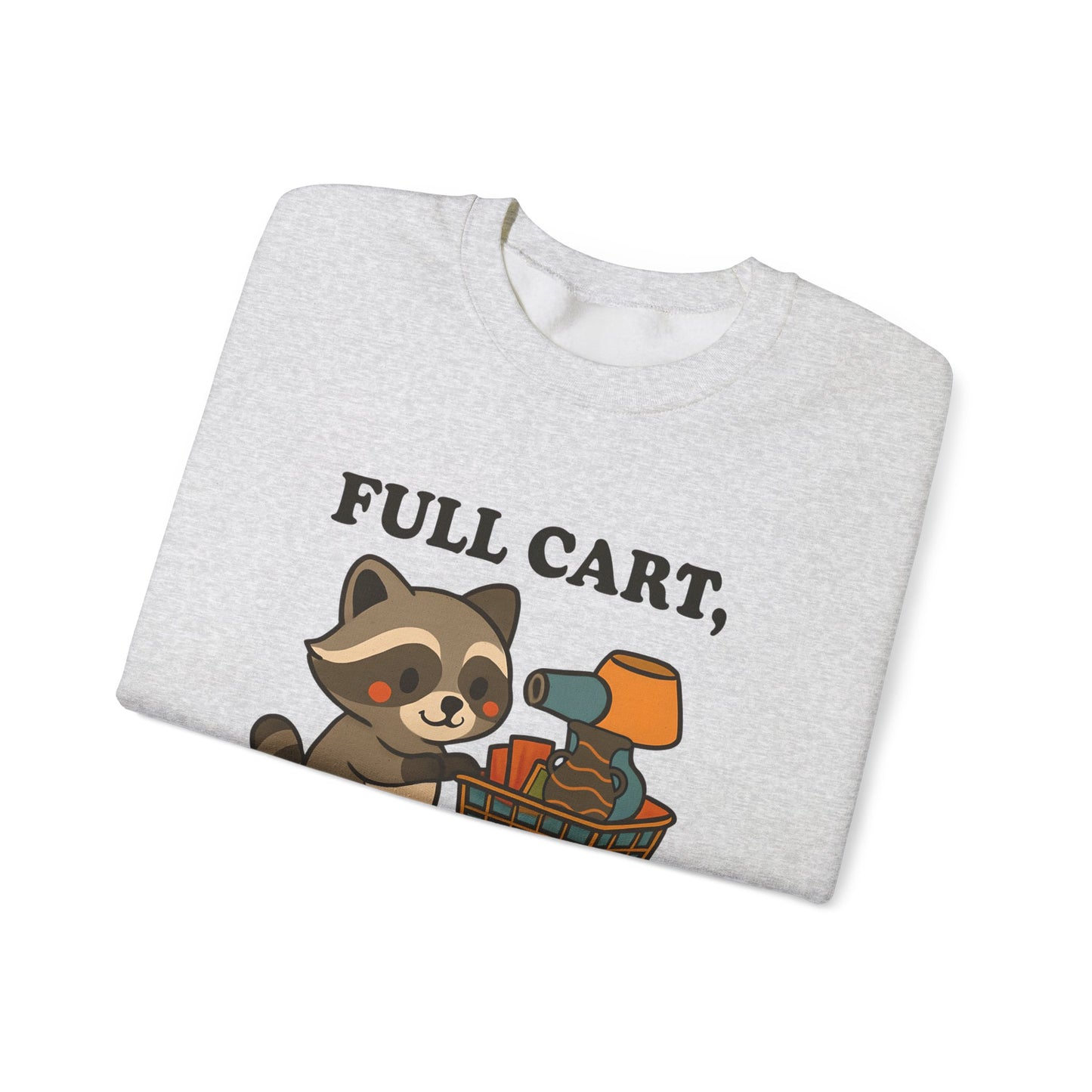 Funny Cute Raccoon Thrift Crewneck Sweatshirt - Full Cart, Full Heart Vintage, Retro Cozy Sweatshirt, Animal Lover Apparel